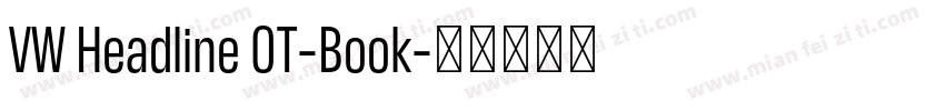 VW Headline OT-Book字体转换